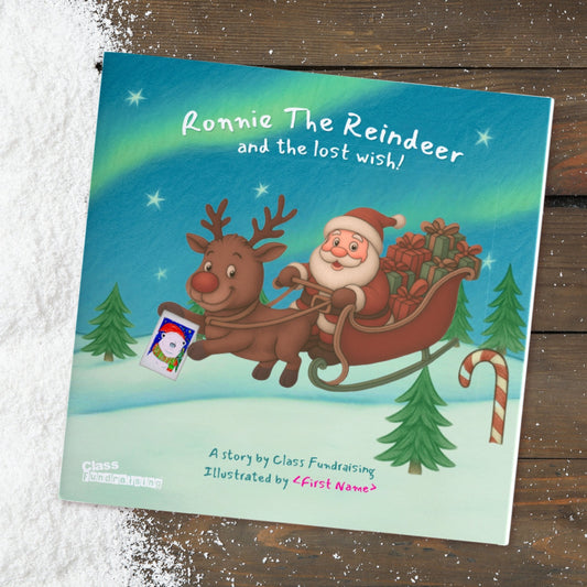 Ronnie the Reindeer and the Lost Wish | Personalised Christmas Story Book - Class Fundraising UK